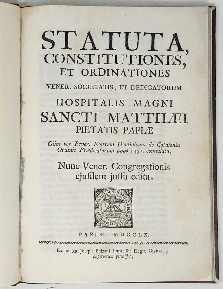 STATUTA, CONSTITUTIONES ET ORDINATIONES vener. Societatis, et Dedicatorum HOSPITALIS MAGNI …