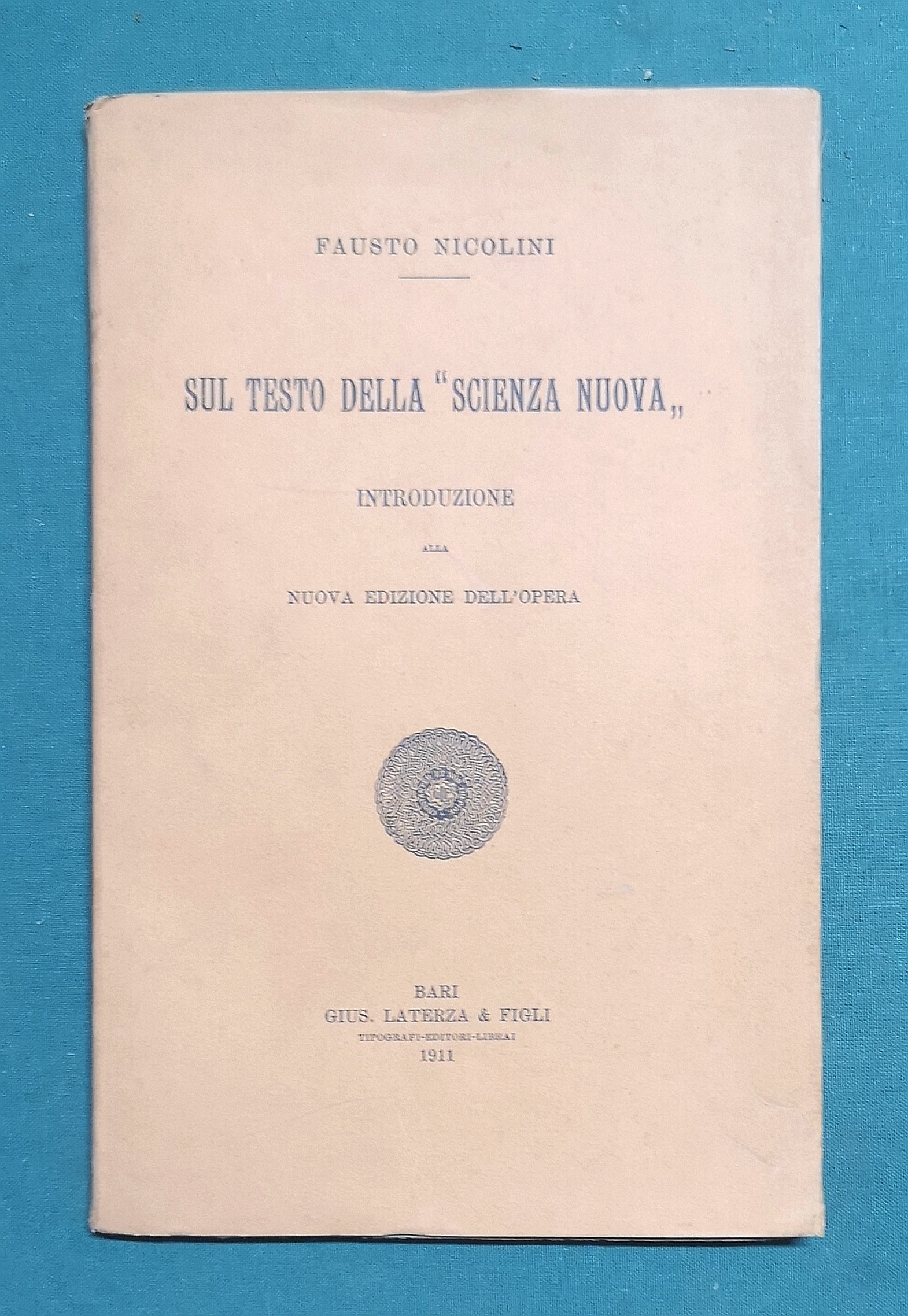 Sul testo della "Scienza Nuova". Introduzione alla nuova edizione dell'opera.