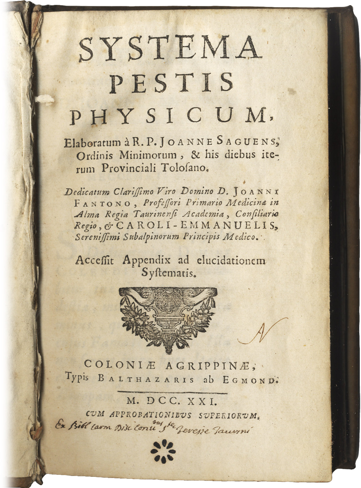 Systema Pestis Physicum,&amp;nbsp;elaboratum a r.p. Joanne Saguens, ordinis Minimorum, &amp;amp; …