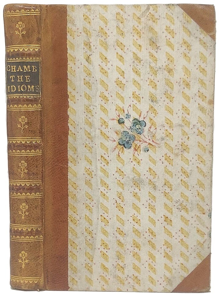 The idioms of the French and English languages...