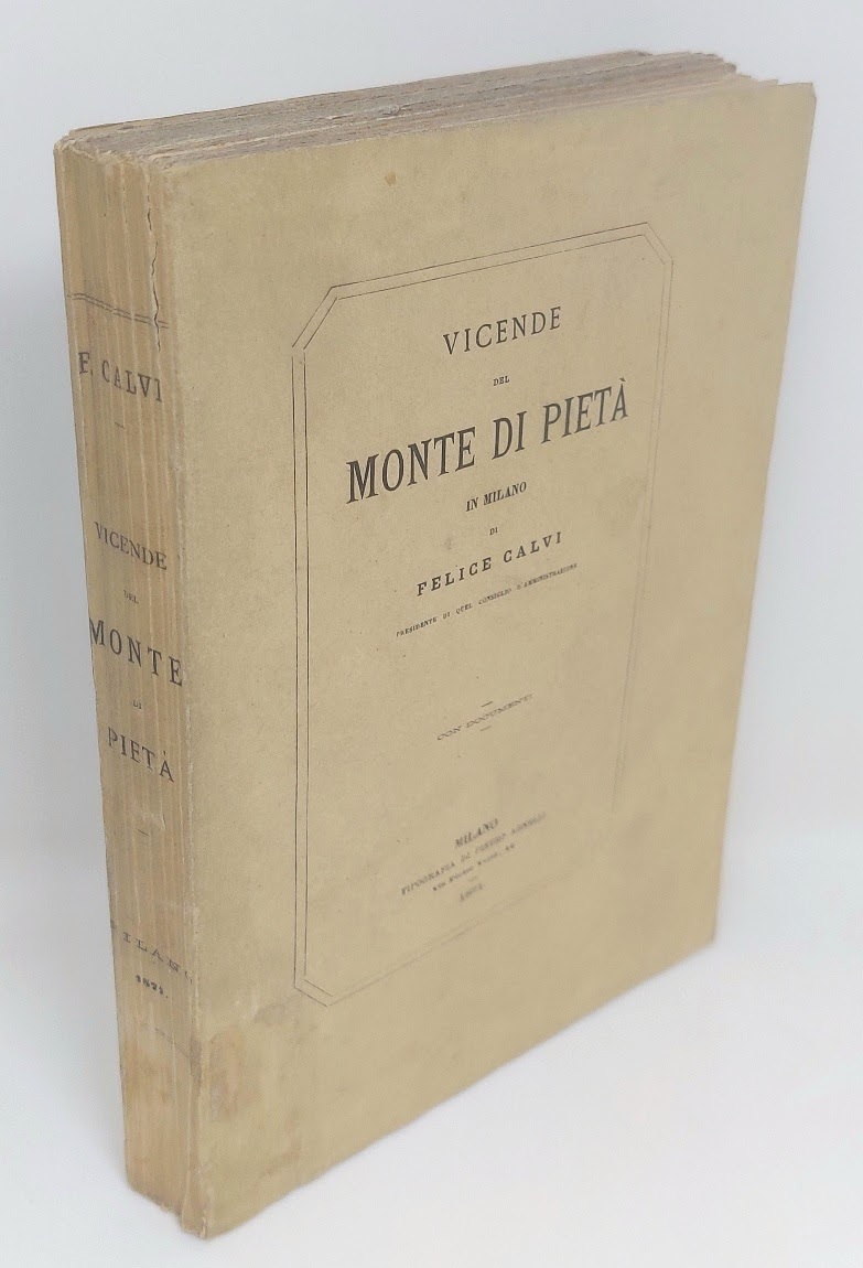 Vicende del Monte di Piet&amp;agrave; in Milano.&amp;nbsp;Con documenti.&amp;nbsp;