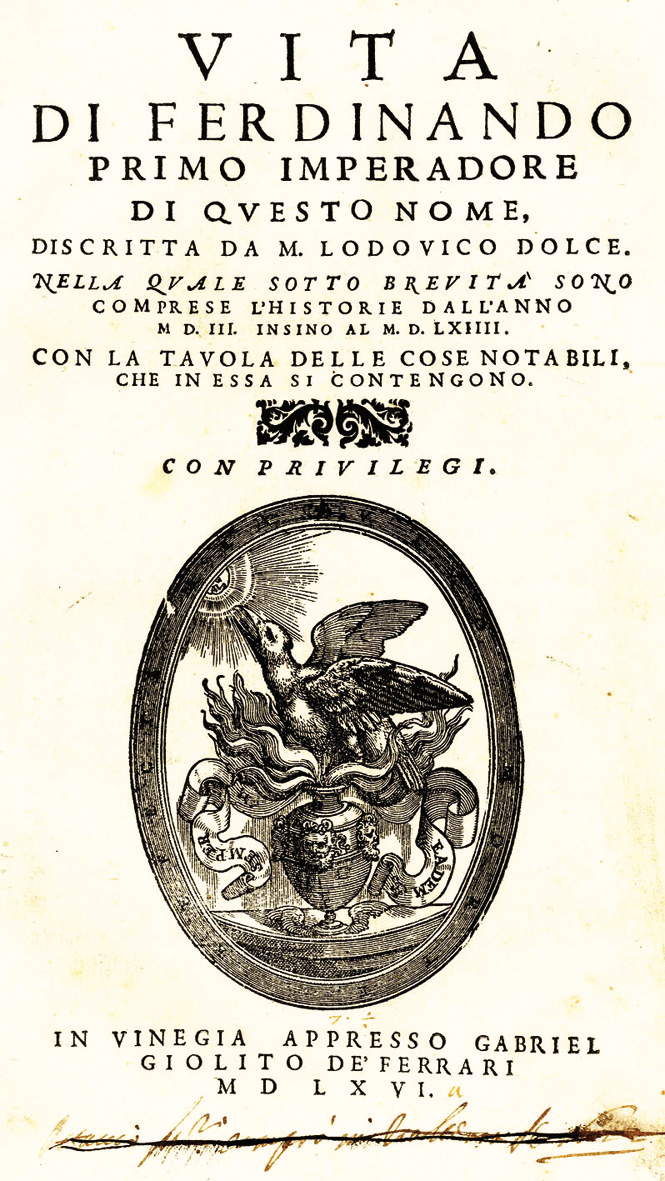 Vita di Ferdinando Primo imperadore di questo nome, discritta.