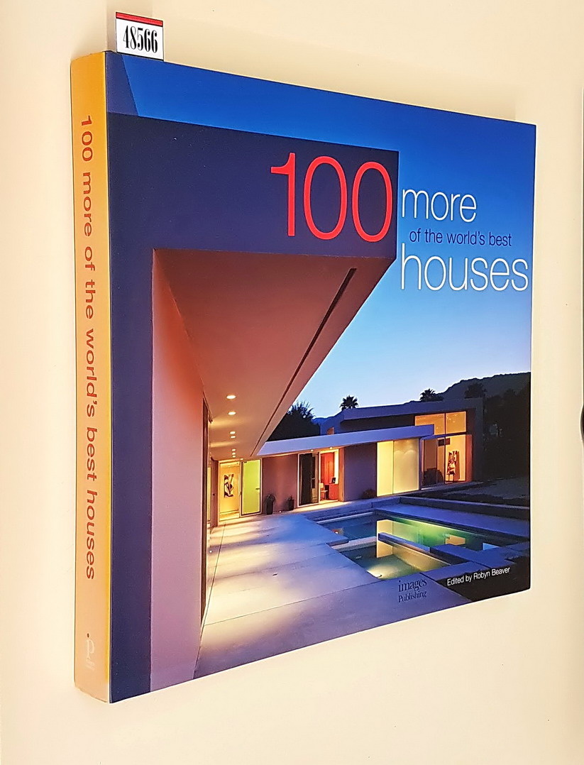 100 MORE of the world's best HOUSES