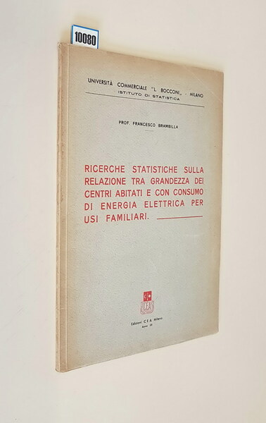 RICERCHE STATISTICHE SULLA RELAZIONE TRA GRANDEZZA DEI CENTRI ABITATI E …
