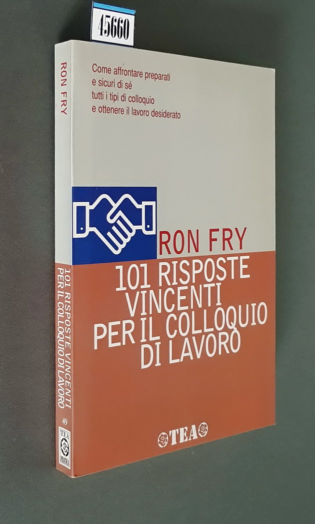 101 RISPOSTE VINCENTI PER IL COLLOQUIO DI LAVORO