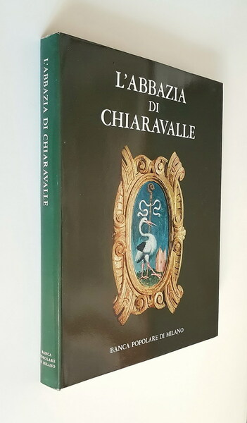 L'ABBAZIA DI CHIARAVALLE MILANESE - Nuova guida turistica della Chiesa …