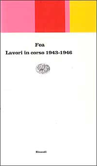LAVORI IN CORSO 1943-1946