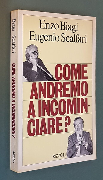 COME ANDREMO A INCOMINCIARE?