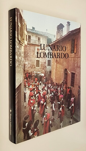 LUNARIO LOMBARDO - Il mondo popolare in Lombardia