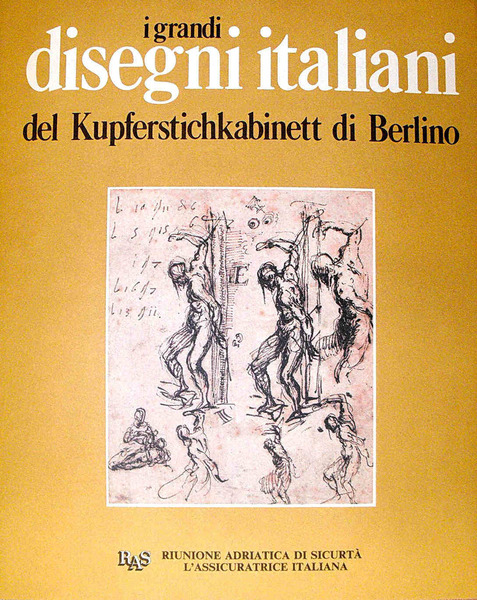 I GRANDI DISEGNI ITALIANI del Kupferstichkabinett di Berlino
