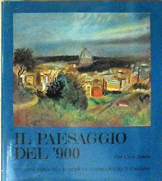 IL PAESAGGIO DEL '900