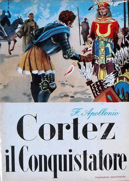 CORTEZ IL CONQUISTATORE