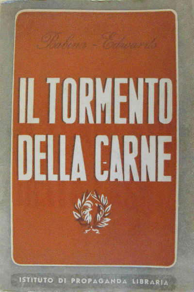 IL TORMENTO DELLA CARNE