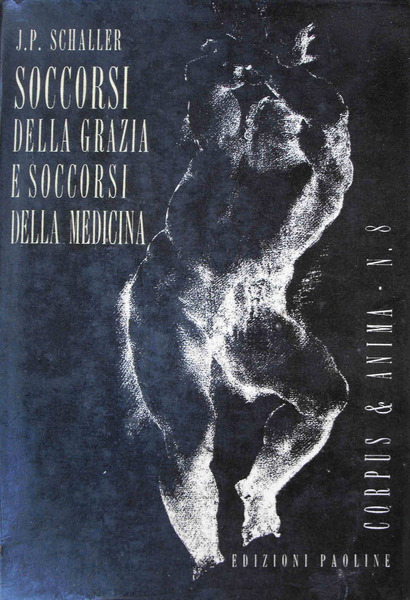 SOCCORSI DELLA GRAZIA E SOCCORSI DELLA MEDICINA