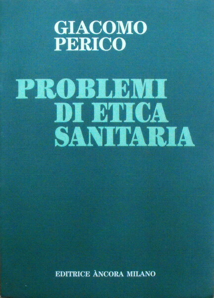 PROBLEMI DI ETICA SANITARIA