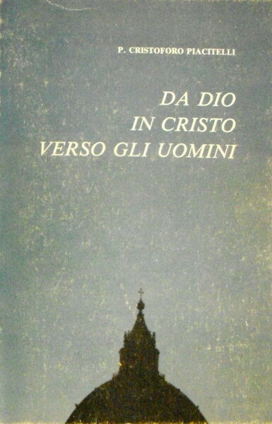 DA DIO IN CRISTO VERSO GLI UOMINI