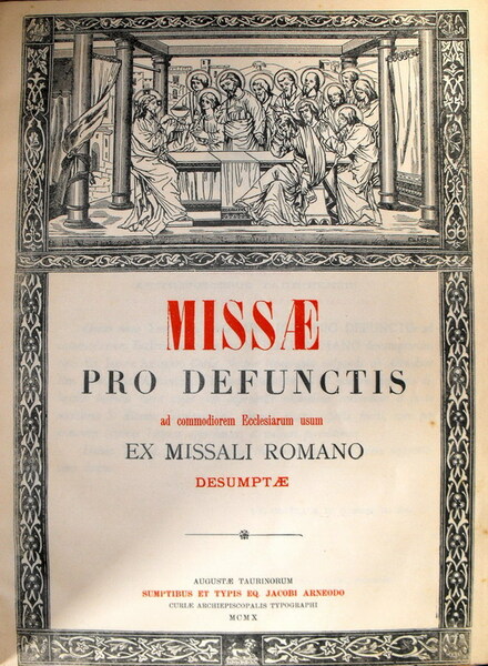 MISSAE PRO DEFUNCTIS ad commodiorem Ecclesiarum usum EX MISSALI ROMANO …