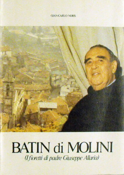 BATIN DI MOLINI (I fioretti di padre Giuseppe Allaria)