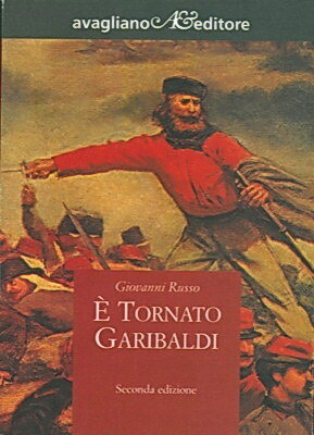 E' TORNATO GARIBALDI