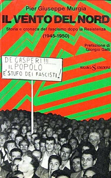 IL VENTO DEL NORD - Storia e cronaca del fascismo …