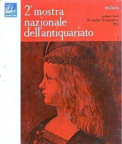 2. MOSTRA NAZIONALE DELL'ANTIQUARIATO (Milano, Palazzo Reale 20 ottobre-10 novembre …