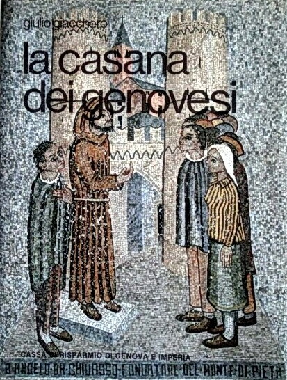 LA CASANA DEI GENOVESI - Storia dei cinquecento anni del …
