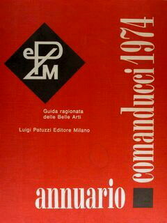 ANNUARIO COMANDUCCI 1974 - Guida ragionata delle Belle Arti