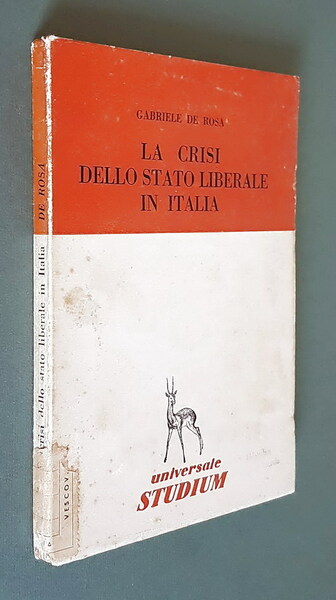 LA CRISI DELLO STATO LIBERALE IN ITALIA