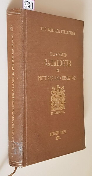 WALLACE COLLECTION CATALOGUES - PICTURES AND DRAWINGS with Historical Notes, …