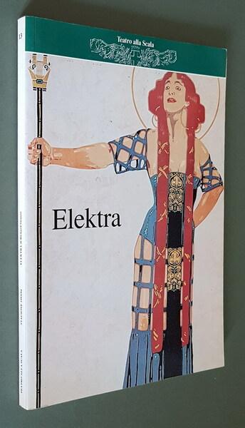 Teatro alla Scala - ELEKTRA tragedia in un atto di …