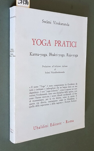 YOGA PRATICI - Karma-Yoga, Bhakti-Yoga, Raja-Yoga