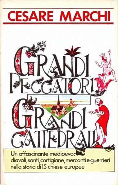 GRANDI PECCATORI GRANDI CATTEDRALI