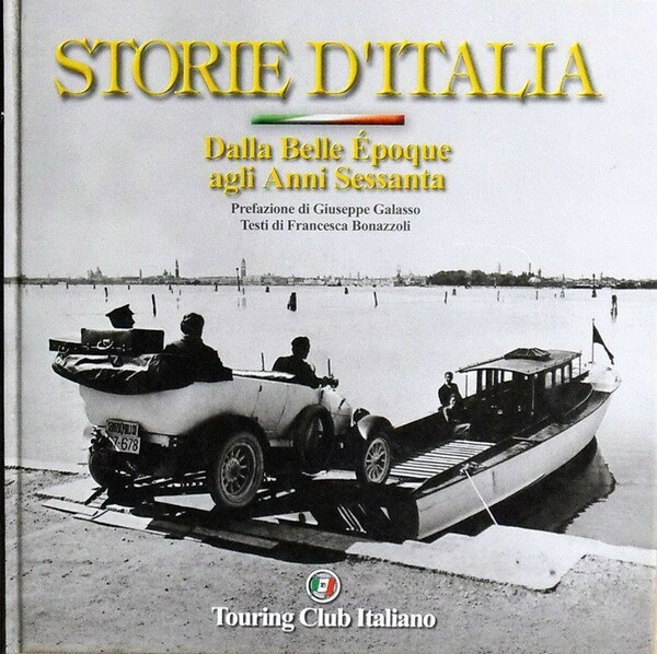 STORIE D'ITALIA - Dalla Belle Epoque agli Anni Sessanta