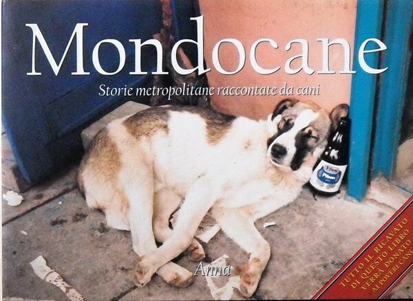 MONDOCANE - Storie metropolitane raccontate da cani