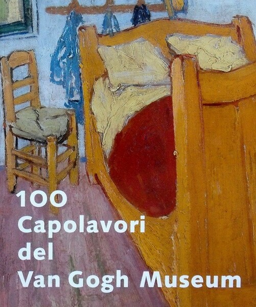 100 CAPOLAVORI DEL VAN GOGH MUSEUM