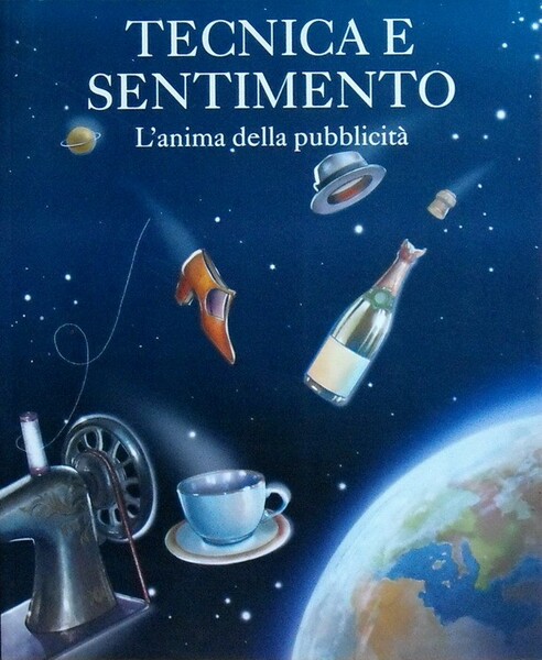 TECNICA E SENTIMENTO - L'anima della pubblicitÃ