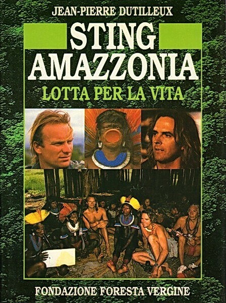STING AMAZZONIA - LOTTA PER LA VITA