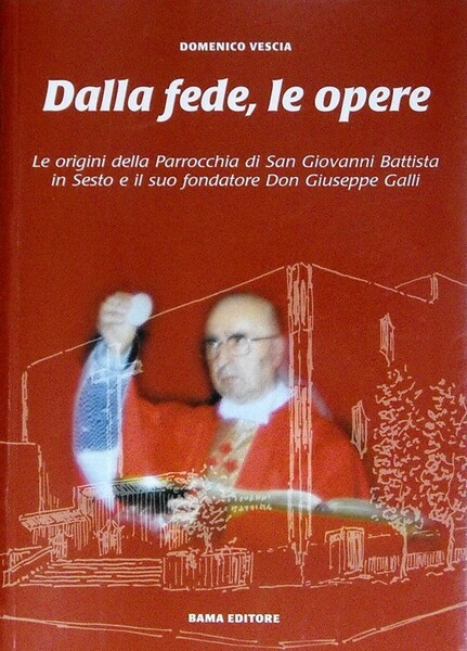 DALLA FEDE, LE OPERE - Le origini della Parrocchia di …