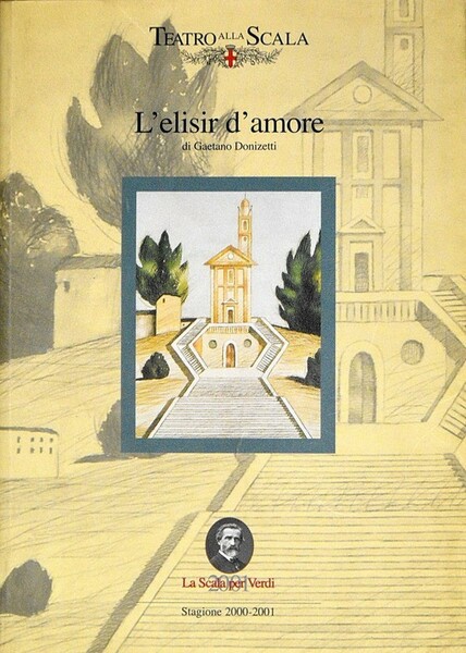 Teatro alla Scala - L'ELISIR D'AMORE (stagione 2000-2001) - N. …