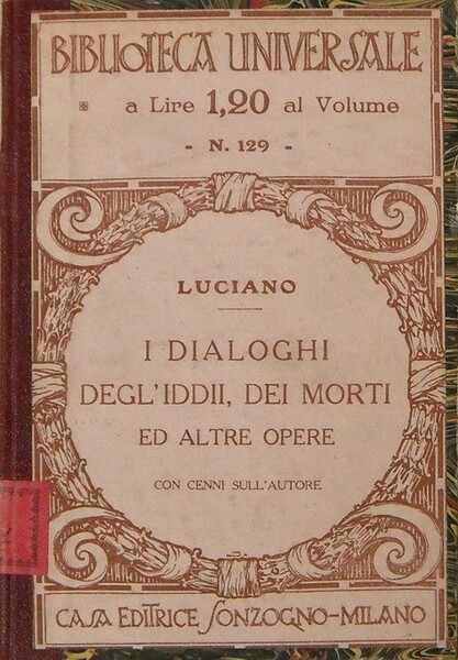 I DIALOGHI DEGLI IDDII, DEI MORTI ED ALTRE OPERE con …