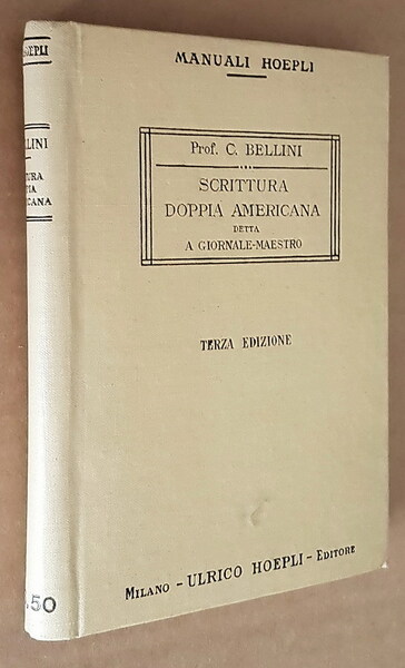 SCRITTURA DOPPIA AMERICANA detta A GIORNALE-MAESTRO con un'appendice sulla sua …