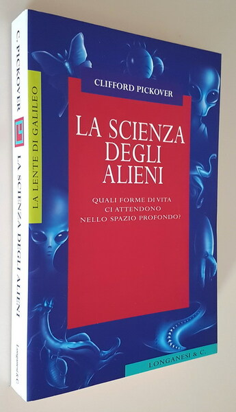 LA SCIENZA DEGLI ALIENI - Quali forme di vita ci …