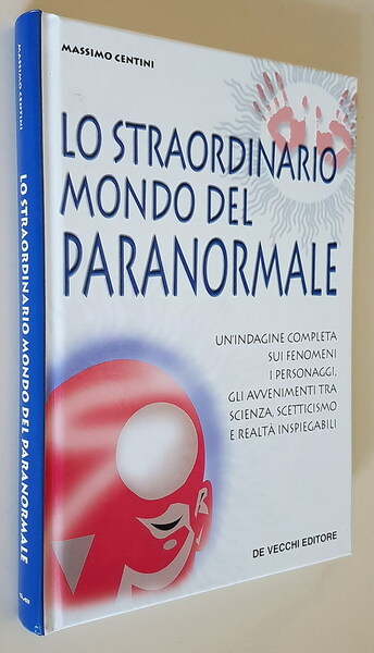 LO STRAORDINARIO MONDO DEL PARANORMALE