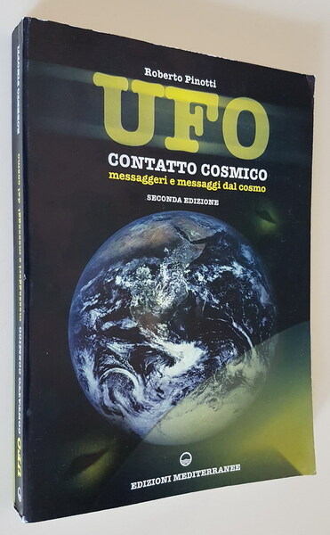 UFO CONTATTO COSMICO - Messaggeri e messaggi dal cosmo