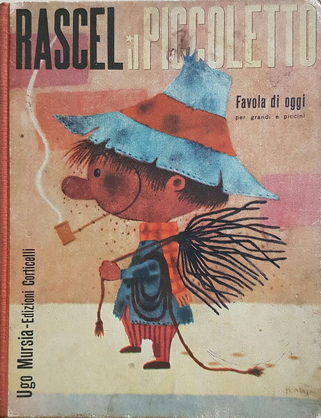 RASCEL IL PICCOLETTO - Favola di oggi per grandi e …