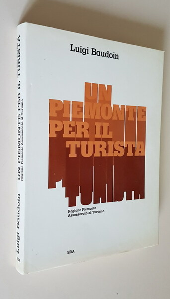 UN PIEMONTE PER IL TURISTA
