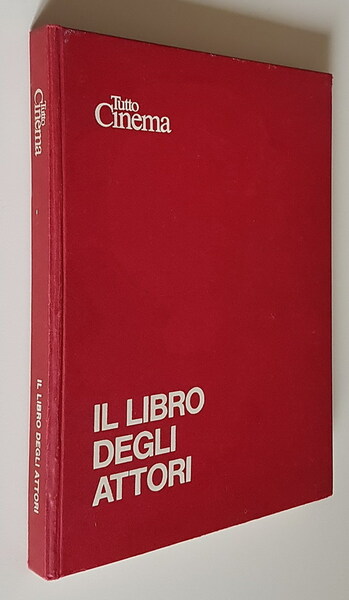 Tutto cinema - IL LIBRO DEGLI ATTORI