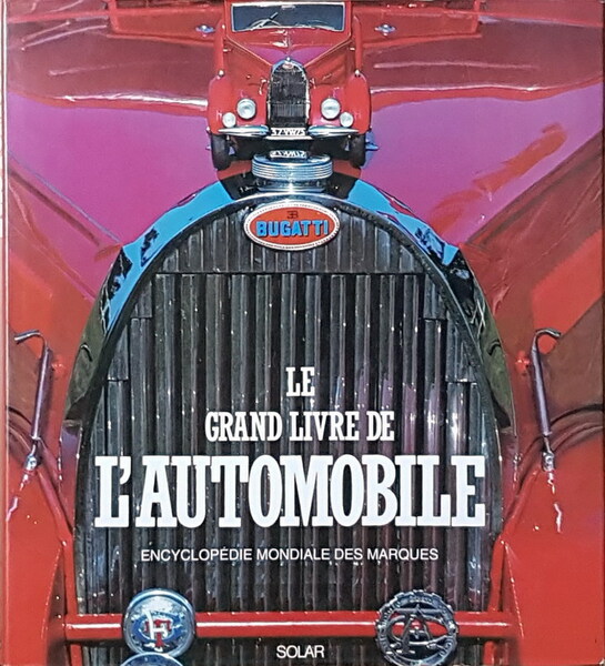 LE GRAND LIVRE DE L'AUTOMOBILE - Encyclopedie mondiale des Marques