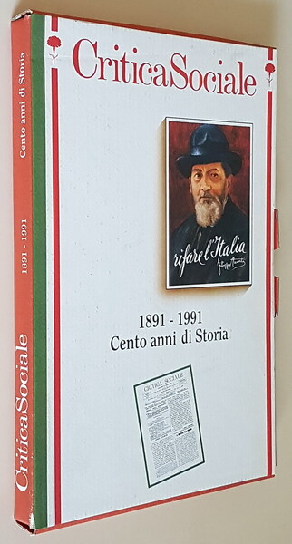 Critica Sociale - 1891- 1991 CENTO ANNI DI STORIA