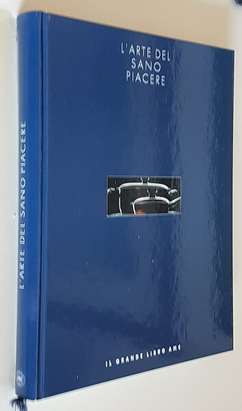 L'ARTE DEL SANO PIACERE